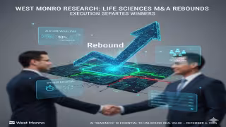 Life Sciences M&A Is Back – and Execution Will Decide Who Wins