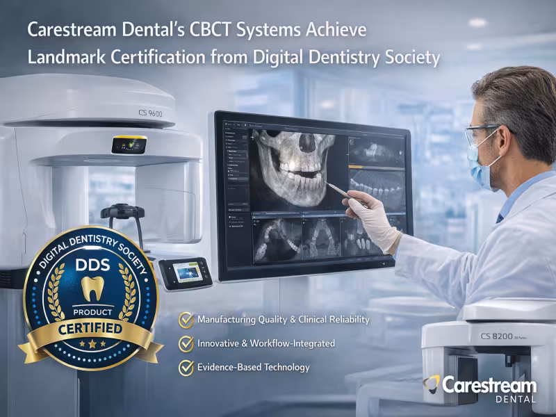 Carestream Dental’s CBCT Systems Achieve Landmark Certification from Digital Dentistry Society